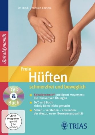 Freie Hüften: schmerzfrei und beweglich, 1 DVD m. Buch