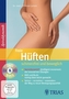 Freie Hüften: schmerzfrei und beweglich, 1 DVD m. Buch