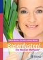Basenfasten! Die Wacker-Methode ®