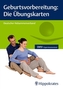 Geburtsvorbereitung, Die Übungskarten