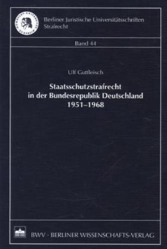 Staatsschutzstrafrecht in der Bundesrepublik Deutschland 1951-1968