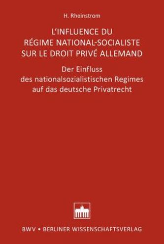 L'Influence du Régime National-Socialiste sur le Droit Privé Allemand