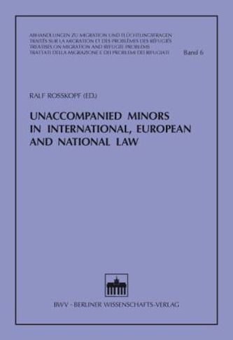 Unaccompanied Minors in International, European and National Law