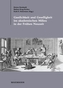 Gastlichkeit und Geselligkeit im akademischen Milieu in der Frühen Neuzeit