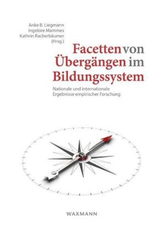Facetten von Übergängen im Bildungssystem