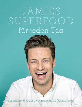 Jamies Superfood für jeden Tag Jamies Superfood für jeden Tag
