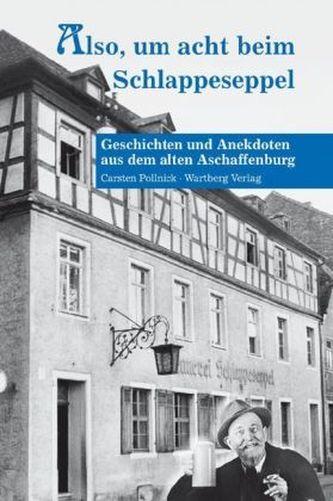 Also, um acht beim Schlappeseppel