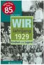 Wir vom Jahrgang 1929 - Kindheit und Jugend