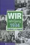 Wir vom Jahrgang 1934 - Kindheit und Jugend