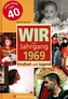 Wir vom Jahrgang 1969 - Kindheit und Jugend