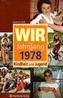 Wir vom Jahrgang 1978 - Kindheit und Jugend