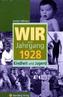 Wir vom Jahrgang 1928 - Kindheit und Jugend