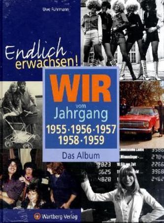 Wir vom Jahrgang 1955, 1956, 1957, 1958, 1959