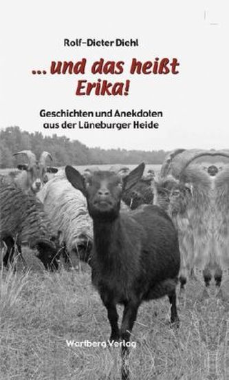 ... und das heißt Erika!
