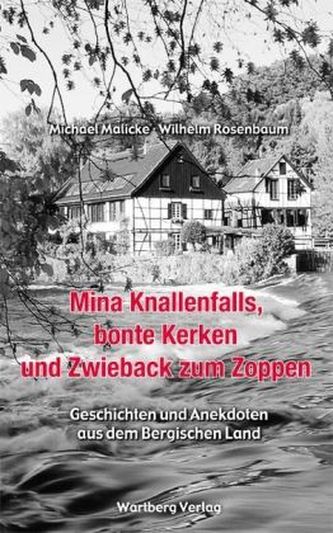 Mina Knallenfalls, bonte Kerken und Zwieback zum Zoppen