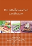 Die mittelhessischen Landfrauen - Unsere Lieblingsrezepte