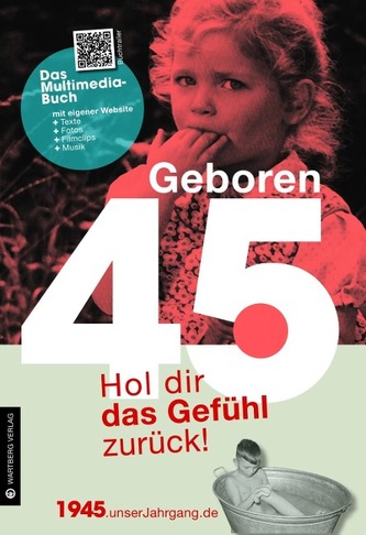 Geboren 45 - Das Multimedia-Buch