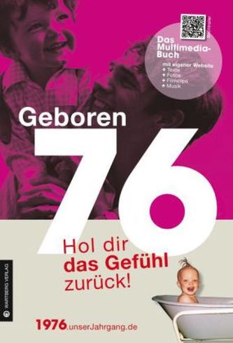 Geboren 76 - Das Multimedia-Buch
