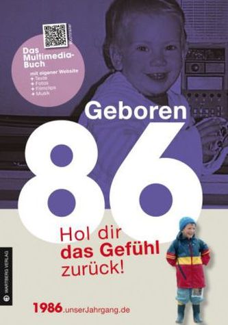 Geboren 86 - Das Multimedia-Buch