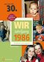 Wir vom Jahrgang 1986