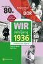 Wir vom Jahrgang 1936 - Aufgewachsen in der DDR