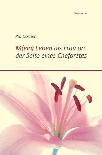 M(ein) Leben als Frau an der Seite eines Chefarztes
