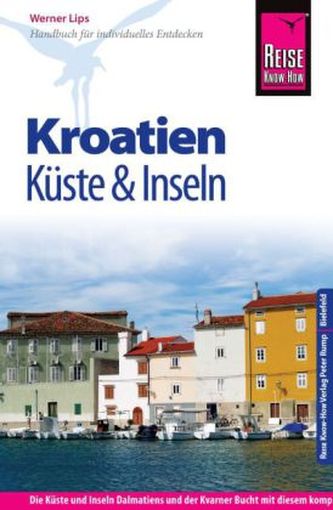 Reise Know-How Kroatien - Küste und Inseln