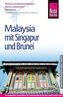 Reise Know-How Malaysia mit Singapur und Brunei