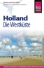 Reise Know-How Holland - Die Westküste