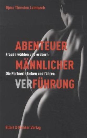 Abenteuer männlicher VerFührung