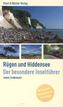 Rügen und Hiddensee. Der besondere Inselführer