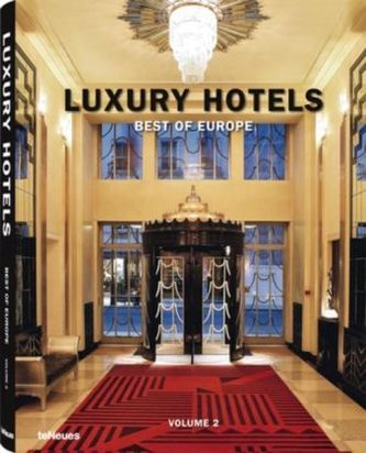 Luxury Hotels Best of Europe. Vol.2