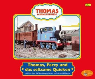 Thomas, Percy und das seltsame Quieken