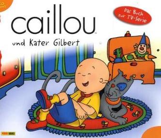 Caillou und Kater Gilbert