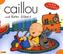 Caillou und Kater Gilbert