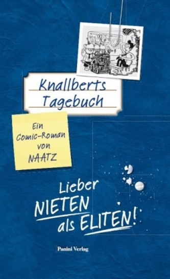 Knallberts Tagebuch - Lieber Nieten als Eliten