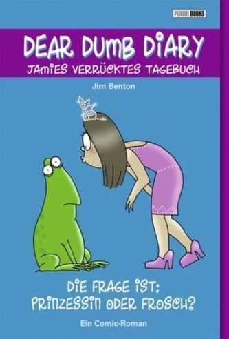 Dear Dumb Diary - Die Frage ist: Prinzessin oder Frosch?