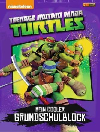 Teenage Mutant Ninja Turtles - Mein cooler Grundschulblock