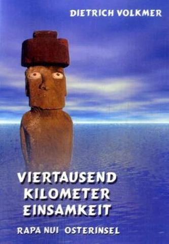 Viertausend Kilometer Einsamkeit