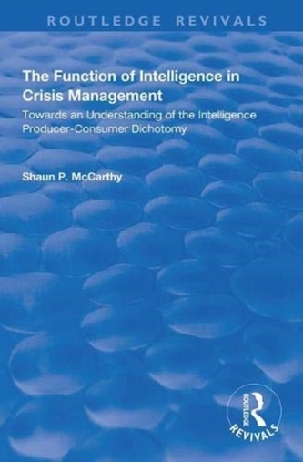 The Function of Intelligence in Crisis Management