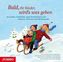 Bald, ihr Kinder, wird's was geben, Audio-CD