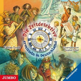 Die Zeitdetektive ermitteln in Deutschland, 3 Audio-CDs