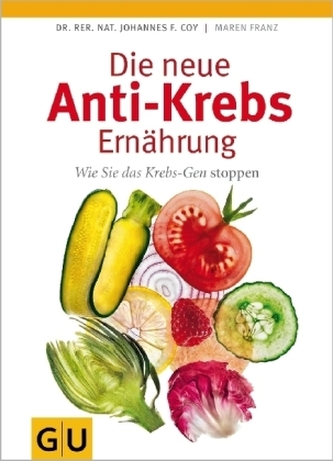 Die neue Anti-Krebs-Ernährung