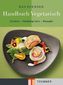 Das TEUBNER Handbuch Vegetarisch