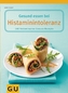 Gesund essen bei Histaminintoleranz