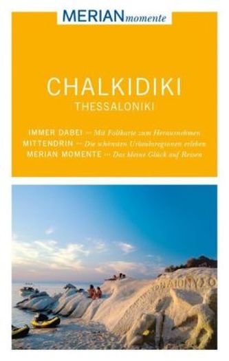 MERIAN momente Reiseführer Chalkidiki, Thessaloniki