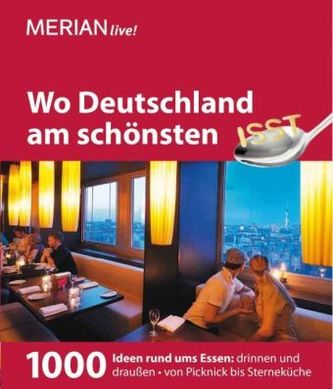 Merian live! Wo Deutschland am schönsten isst