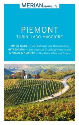 MERIAN momente Reiseführer Piemont, Turin, Lago Maggiore