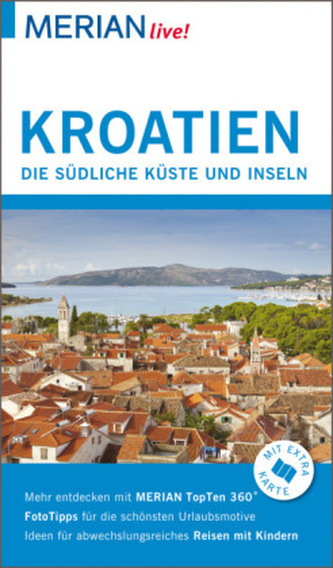 MERIAN live! Reiseführer Kroatien Südliche Küste und Inseln