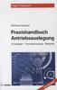 Praxishandbuch Antriebsauslegung, m. CD-ROM
